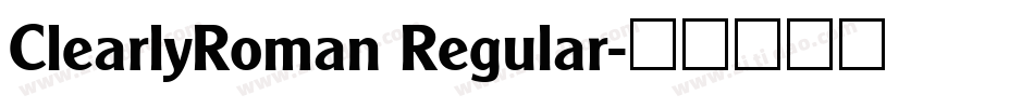 ClearlyRoman Regular字体转换